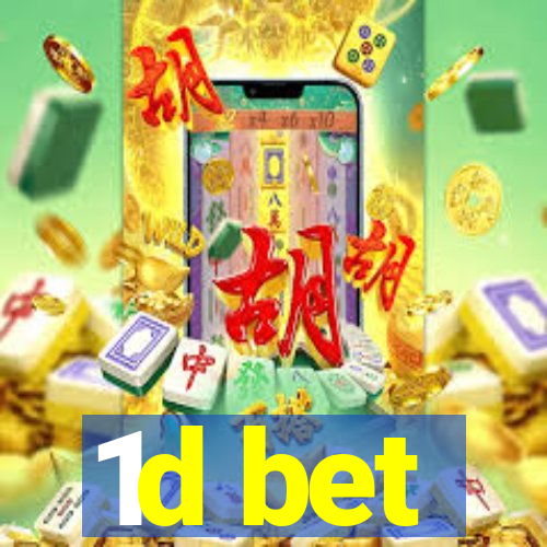 1d bet